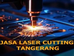 Laser Cutting Tangerang