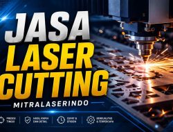 Jasa Laser Cutting Terpercaya untuk Berbagai Kebutuhan Industri